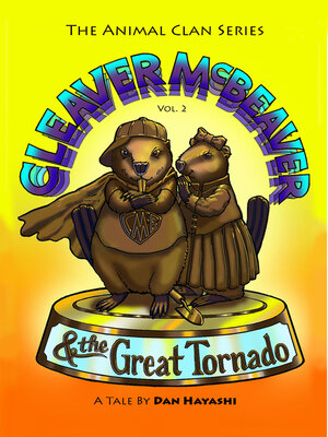 cover image of Cleaver McBeaver & the Great Tornado
